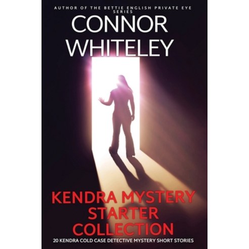 (영문도서) Kendra Mystery Starter Collection: 20 Kendra Cold Case Detective Mystery Short Stories Paperback, Cgd Publishing, English, 9781917181099