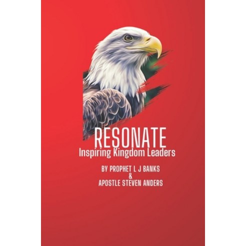 (영문도서) Resonate: Inspiring Kingdom Leaders Paperback, Independently Published, English, 9798376444443