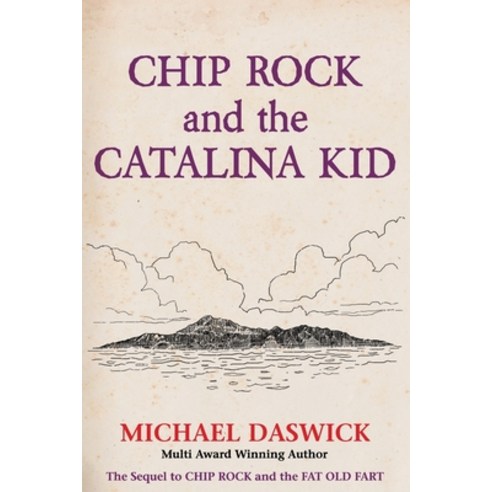 (영문도서) CHIP ROCK and THE CATALINA KID Paperback, ISBN Services, English, 9781648266294