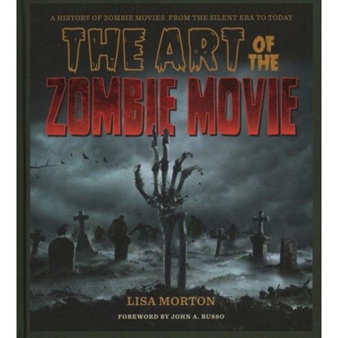 (영문도서) The Art of the Zombie Movie Hardcover, Applause Books, English, 9781493069705