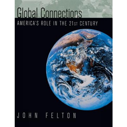 (영문도서) Global Connections: Americas Role In the Twenty-First Century Hardcover, CQ Press, English, 9781568026541