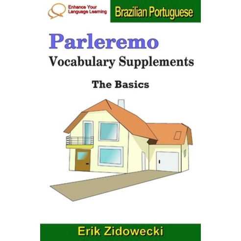 (영문도서) Parleremo Vocabulary Supplements - The Basics - Brazilian Portuguese Paperback, Independently Published, English, 9781091485655