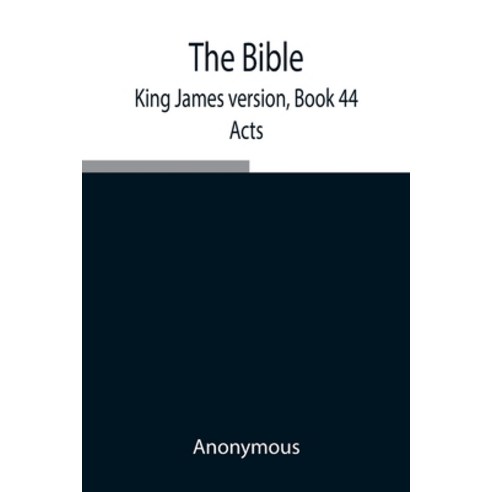 (영문도서) The Bible King James version Book 44; Acts Paperback, Alpha Edition, English, 9789354940484