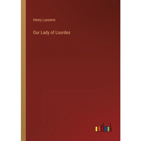 (영문도서) Our Lady of Lourdes Paperback, Outlook Verlag, English, 9783368154967