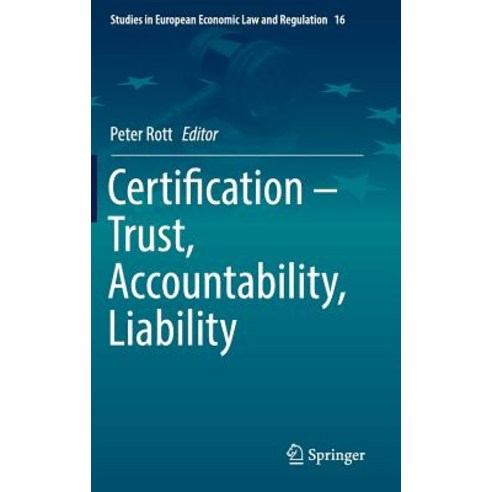 (영문도서) Certification - Trust Accountability Liability Hardcover, Springer, English, 9783030024987