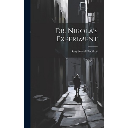 (영문도서) Dr. Nikola''s Experiment Hardcover, Legare Street Press, English, 9781020686146