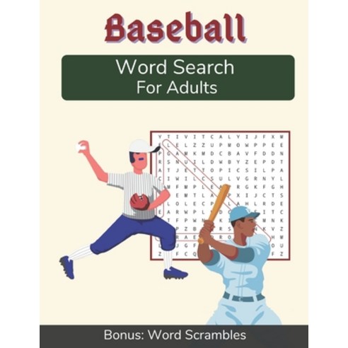 Baseball Word Search For Adults: Medium Difficulty Puzzle Book for Baseball Fans with Solutions Incl... Paperback, Independently Published, English, 9798572247305