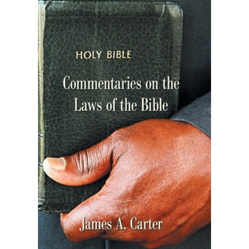 Commentaries on the Laws of the Bible Hardcover, Xlibris Us, English, 9781664159273