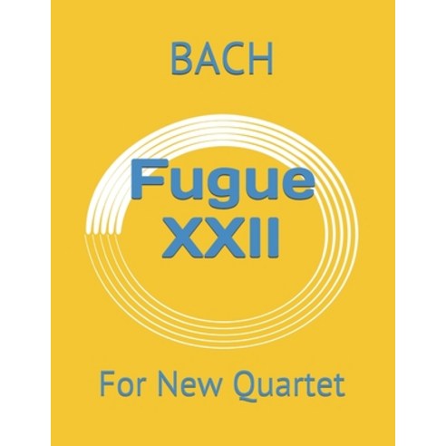 (영문도서) Fugue XXII: For New Quartet Paperback, Independently Published, English, 9798453307128