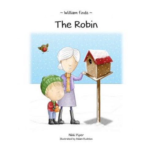 William Finds The Robin Paperback, New Generation Publishing