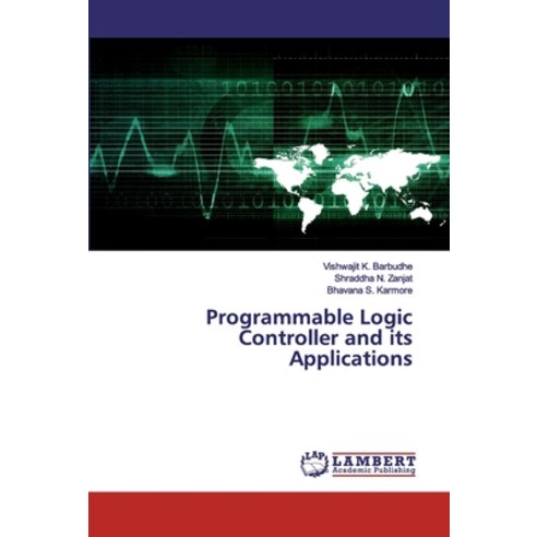 Programmable Logic Controller and its Applications Paperback, LAP Lambert Academic Publishing