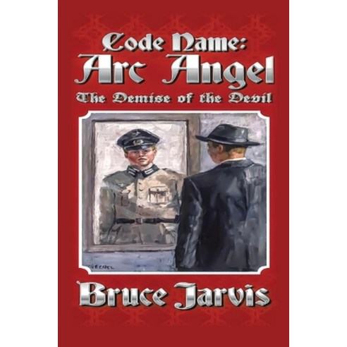(영문도서) Code Name Arc Angel: The Demise of the Devil Paperback, Harper Partners, English, 9781087958293