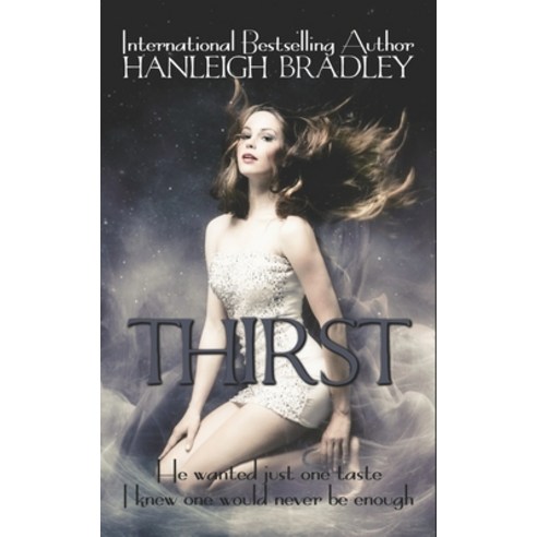 Thirst Paperback, Independently Published, English, 9798727386170