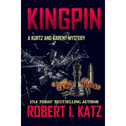 Kingpin: A Kurtz and Barent Mystery Paperback, Independently Published