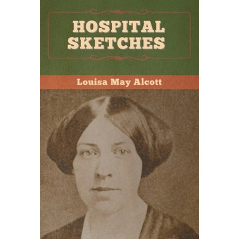 Hospital Sketches Paperback, Bibliotech Press