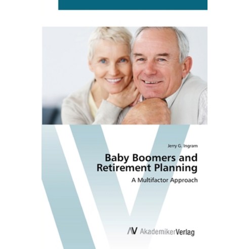 Baby Boomers and Retirement Planning Paperback, AV Akademikerverlag, English, 9783639413021