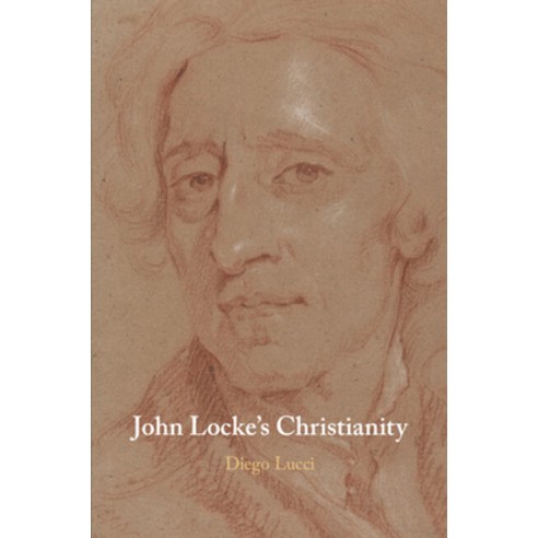 (영문도서) John Locke''s Christianity Paperback, Cambridge University Press, English, 9781108819428