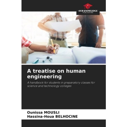(영문도서) A treatise on human engineering Paperback, Our Knowledge Publishing, English, 9786206307334