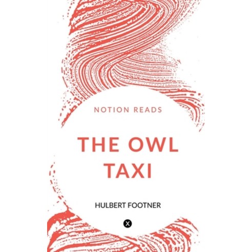 (영문도서) The Owl Taxi Paperback, Notion Press, English, 9781647333263