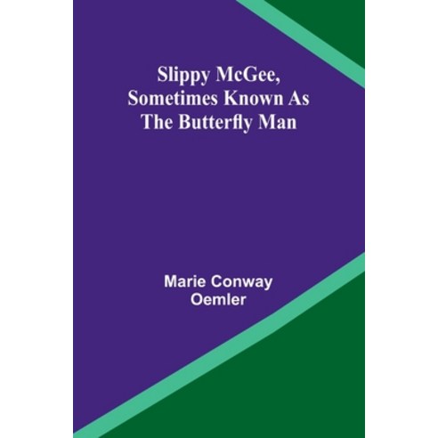 (영문도서) Slippy McGee Sometimes Known as the Butterfly Man Paperback, Alpha Edition, English, 9789357957793