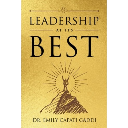 Leadership at Its Best Paperback, Writers Republic LLC, English, 9781646207350