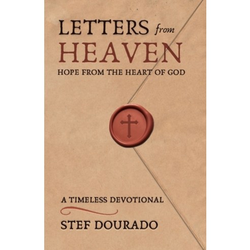 Letters from Heaven: Hope from the Heart of God Paperback, Independently Published, English, 9798731339193