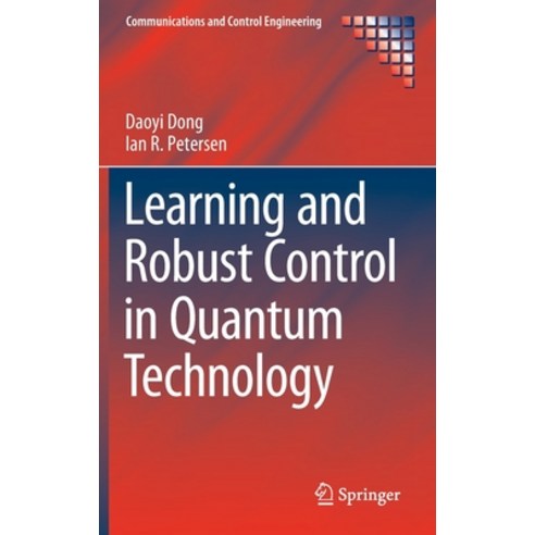 (영문도서) Learning and Robust Control in Quantum Technology Hardcover, Springer, English, 9783031202445