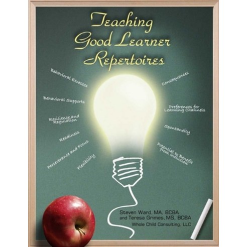 (영문도서) Teaching Good Learner Repertoires Paperback, Lulu.com, English, 9781304290786