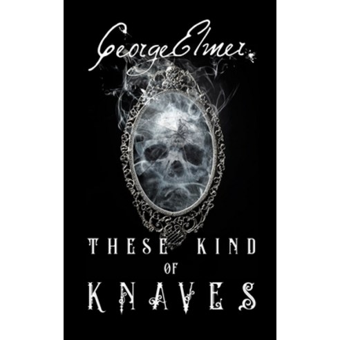 These Kind of Knaves Paperback, Blurb, English, 9781034619888