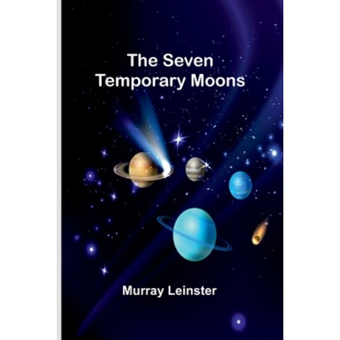 (영문도서) The seven temporary moons Paperback, Alpha Edition, English, 9789357973434