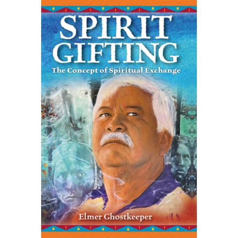 (영문도서) Spirit Gifting: The Concept of Spiritual Exchange Paperback, Eschia Books, English, 9781990321313