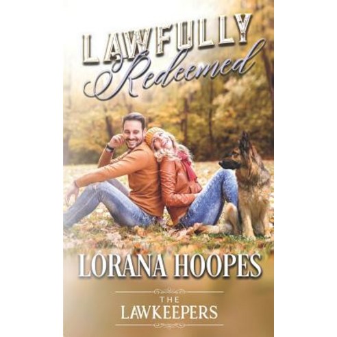Lawfully Redeemed: A K-9 Lawkeeper Romance Paperback, Independently Published, English, 9781981058990