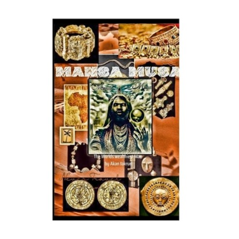 (영문도서) Mansa Musa Worlds wealthiest man Paperback, Lulu.com, English, 9781387542574