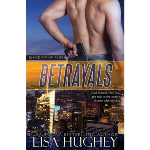Betrayals Paperback, Salty Kisses Press LLC