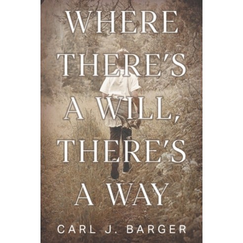 (영문도서) Where There''s a Will There''s a Way Paperback, Strategic Book Publishing, English, 9781682358290