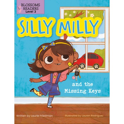 (영문도서) Silly Milly and the Missing Keys Library Binding, Blossoms Beginning Readers, English, 9781427152671