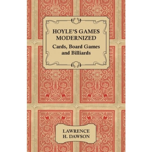 (영문도서) Hoyle''s Games Modernized - Cards Board Games and Billiards Hardcover, Home Farm Books, English, 9781443732963