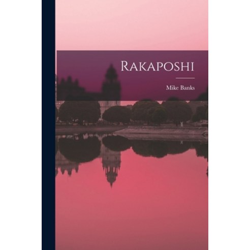(영문도서) Rakaposhi Paperback, Hassell Street Press, English, 9781014242952