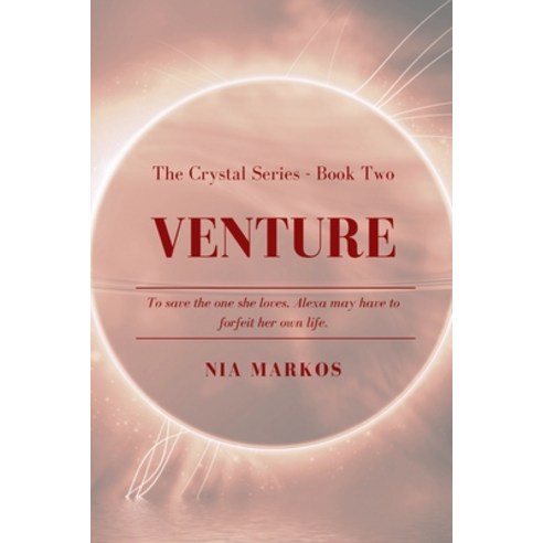 Venture (The Crystal Series) Book Two Paperback, Blurb, English, 9781034327141