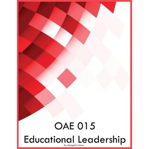 (영문도서) OAE 015 Educational Leadership Paperback, Educational Leadership Group, English, 9798868904899