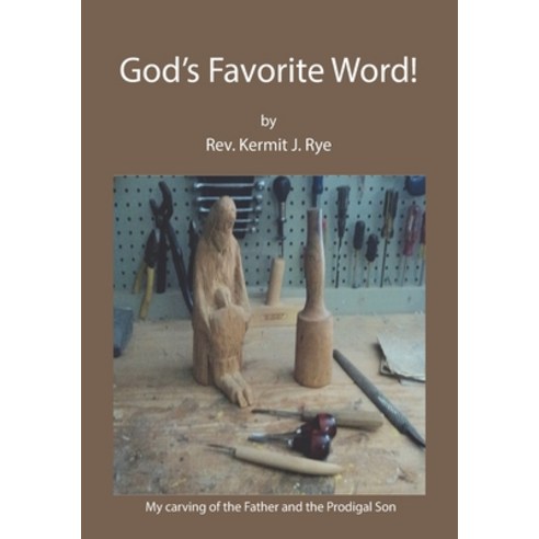 God''s Favorite Word! Paperback, Independently Published, English, 9798732331097