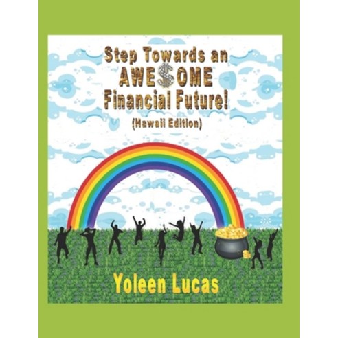 Step Towards an AWE$OME Financial Future!: (Hawaii Edition) Paperback, Independently Published
