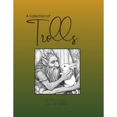 (영문도서) A Collection of Trolls Paperback, Luna Sea Publishing, English, 9798990043329
