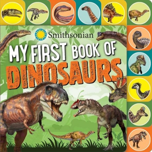 Smithsonian: My First Book of Dinosaurs Board Books, Silver Dolphin Books