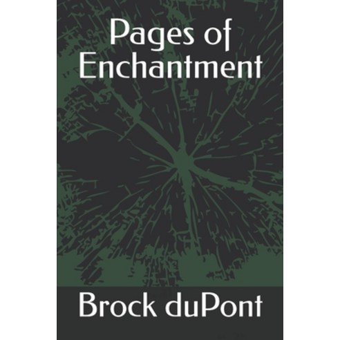 (영문도서) Pages of Enchantment Paperback, Independently Published, English, 9798874340520