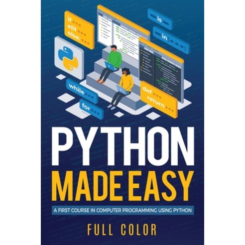 (영문도서) Python Made Easy: A First Course in Computer Programming using Python Paperback, Elluminet Press, English, 9781913151898