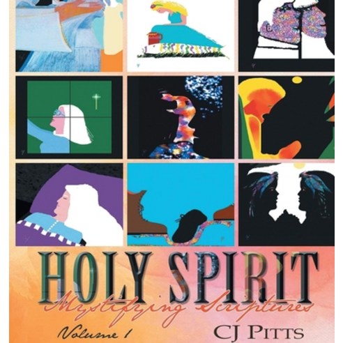 Holy Spirit Mystifying Scriptures Volume 1 Hardcover, Carol Pitts