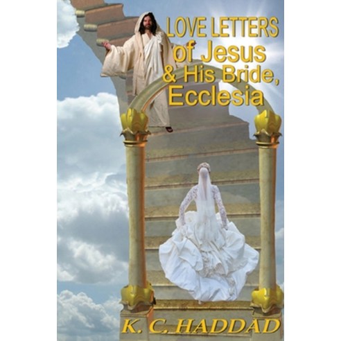 Love Letters of Jesus & His Bride Ecclesia Paperback, Northern Lights Publishing House