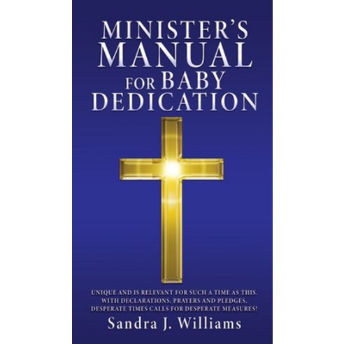 (영문도서) Minister''s Manual for Baby Dedication Hardcover, Xulon Press, English, 9781662873270