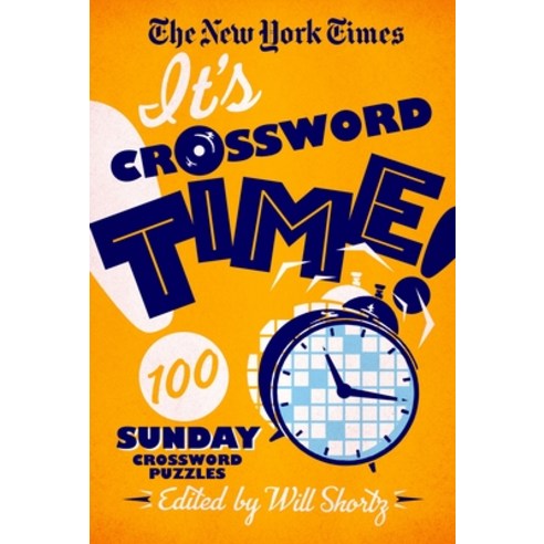 The New York Times It''s Crossword Time!: 100 Sunday Crossword Puzzles Paperback, St. Martin''s Griffin, English, 9781250831736